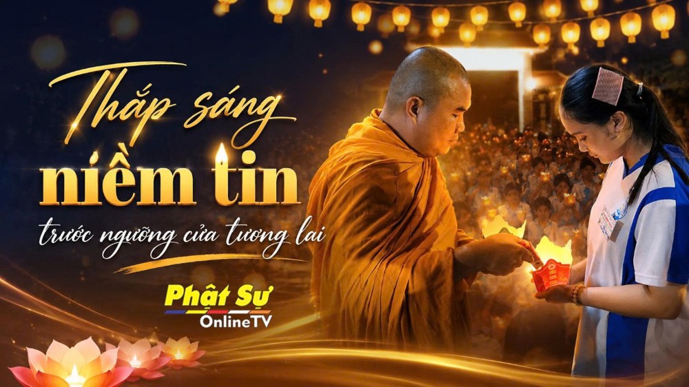 [Video] Thắp sáng niềm tin trước ngưỡng cửa tương lai