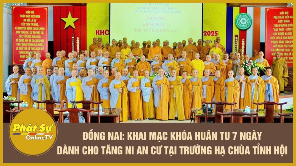 [Video] Đồng Nai: Khai mạc khóa huân tu 7 ngày dành cho Tăng Ni an cư tại trường hạ chùa Tỉnh Hội