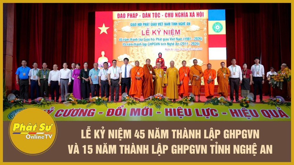 [Video] Lễ kỷ niệm 45 năm thành lập GHPGVN và 15 năm thành lập GHPGVN tỉnh Nghệ An