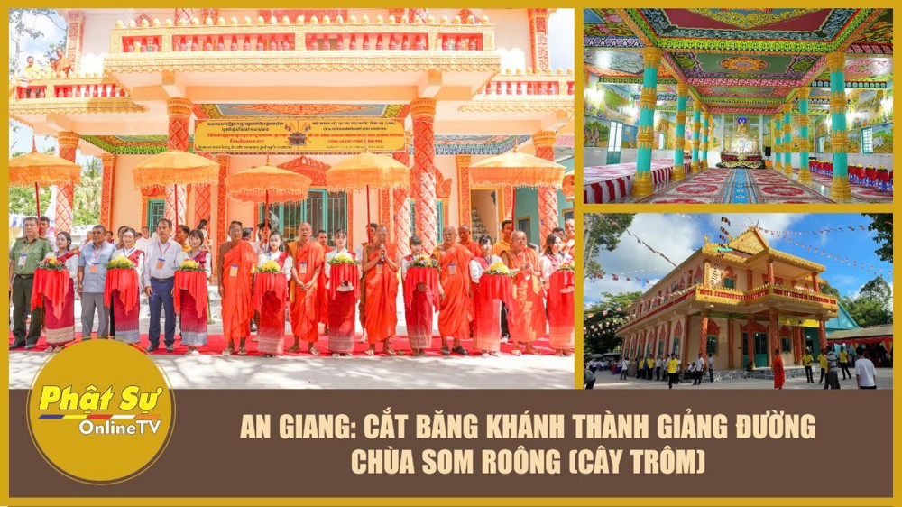[Video] An Giang: Cắt băng khánh thành giảng đường chùa Somroông (Cây Trôm)