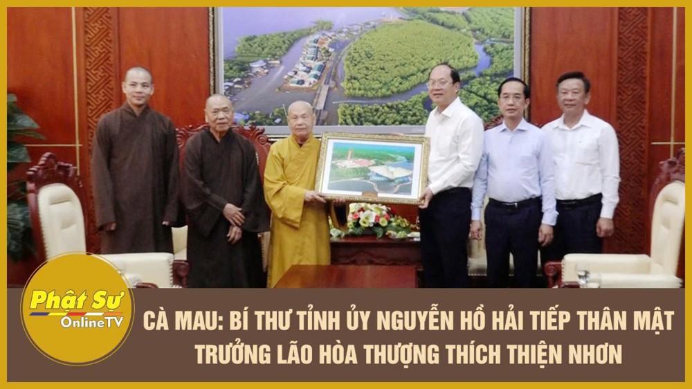 [Video] Cà Mau: Bí thư Tỉnh ủy Nguyễn Hồ Hải tiếp thân mật Trưởng lão Hòa thượng Thích Thiện Nhơn
