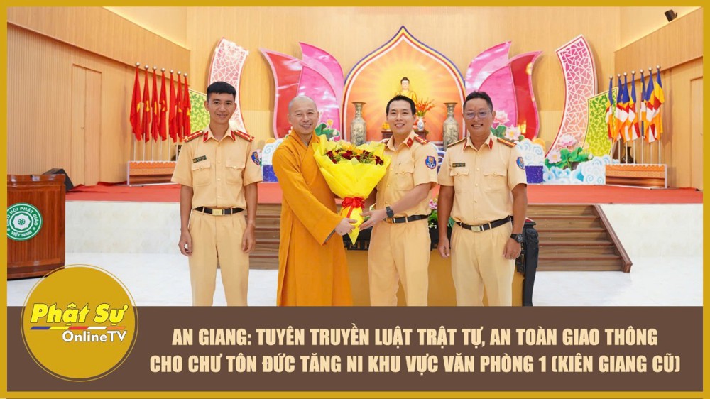 [Video] An Giang: Tuyên truyền Luật Trật tự, an toàn giao thông cho chư Tôn đức Tăng Ni khu vực Văn phòng 1 (Kiên Giang cũ)