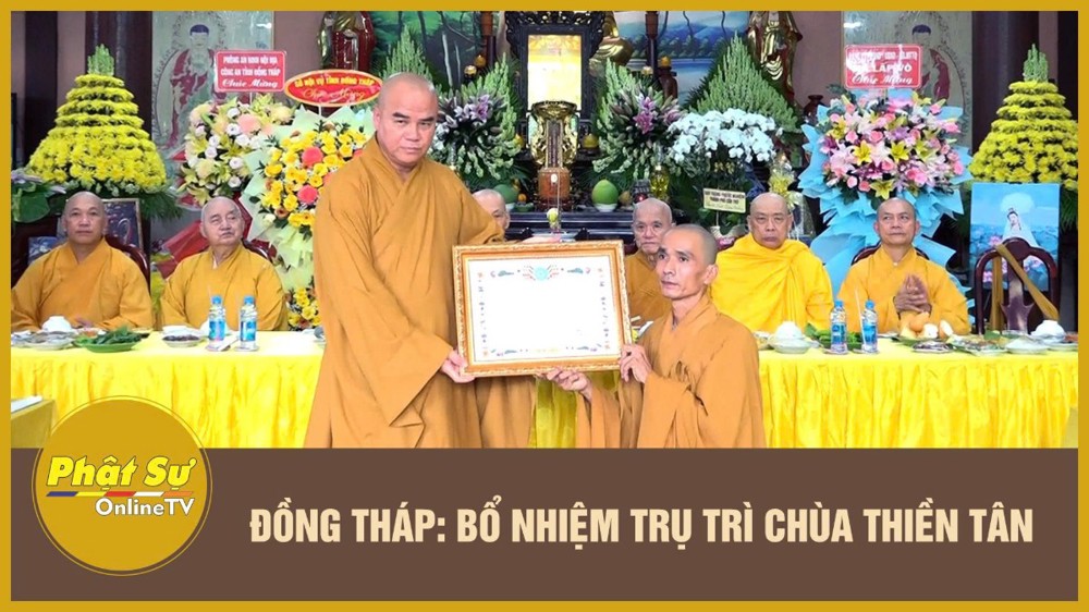 [Video] Đồng Tháp: Bổ nhiệm trụ trì chùa Thiền Tân