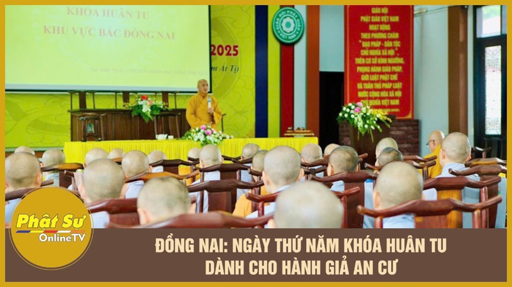[Video] Đồng Nai: Ngày thứ năm Khóa Huân tu dành cho hành giả an cư