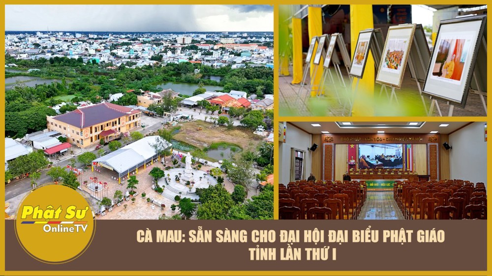 [Video] Cà Mau: Sẵn sàng các công tác chuẩn bị cho Đại hội Đại biểu Phật giáo tỉnh lần thứ I