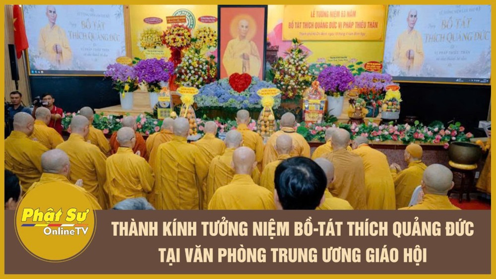 [Video] Thành kính tưởng niệm Bồ-tát Thích Quảng Đức tại Văn phòng Trung ương Giáo hội