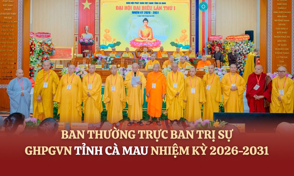 Danh sách và chức danh Ban Thường trực Ban Trị sự GHPGVN tỉnh Cà Mau, nhiệm kỳ 2026-2031