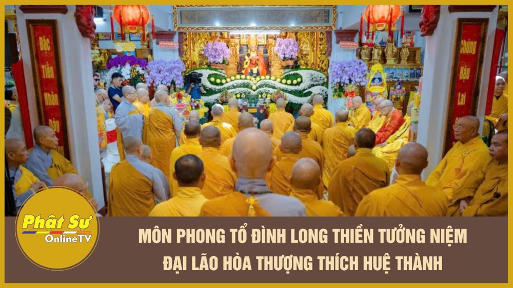 [Video] Môn phong Tổ đình Long Thiền tưởng niệm Đại lão Hòa thượng Thích Huệ Thành