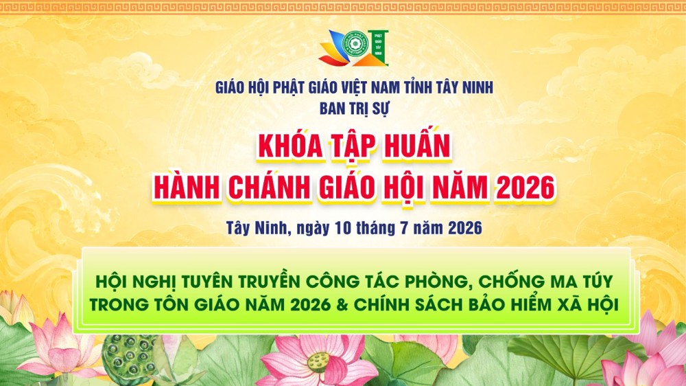 Tây Ninh: Hội nghị tuyên truyền công tác phòng, chống ma túy trong tôn giáo năm 2026 & chính sách bảo hiểm xã hội