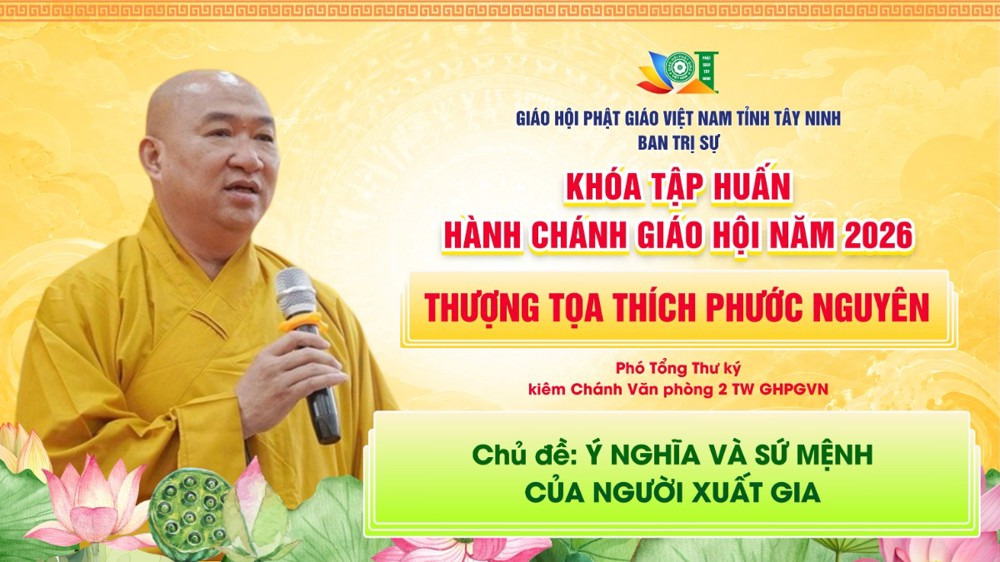 Tây Ninh: Thượng tọa Thích Phước Nguyên chia sẻ chuyên đề “Ý nghĩa và sứ mệnh của người xuất gia”