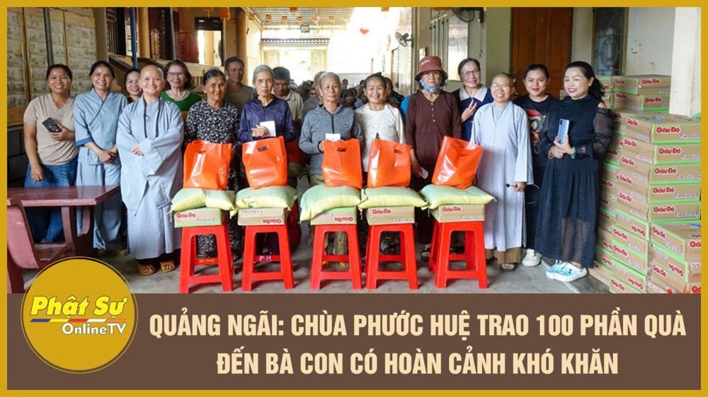 [Video] Quảng Ngãi: Chùa Phước Huệ trao 100 phần quà đến bà con có hoàn cảnh khó khăn