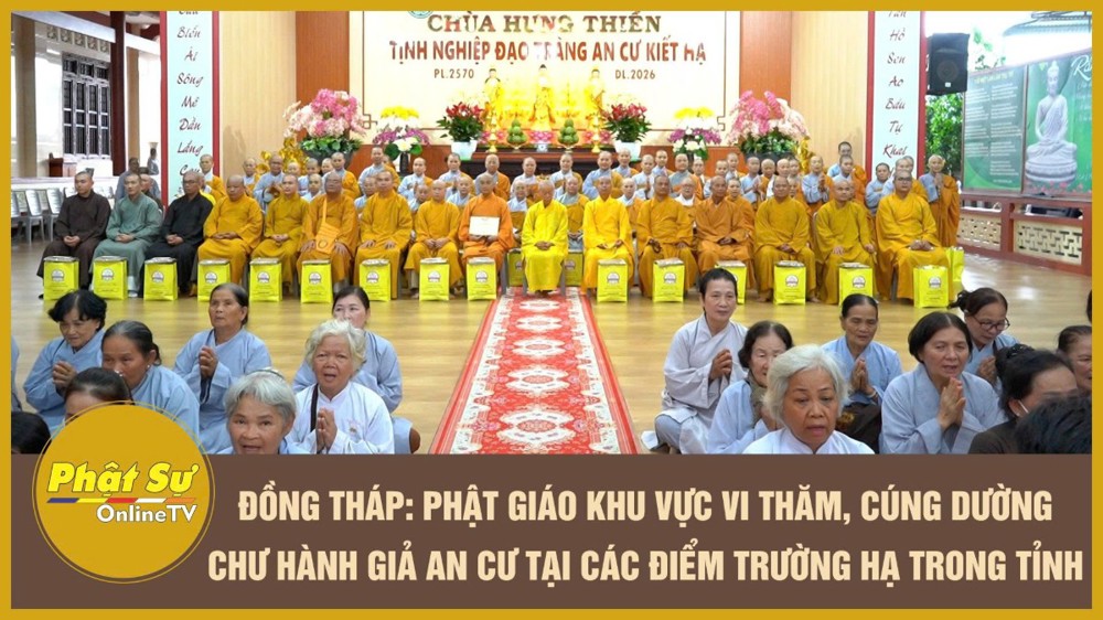 [Video] Đồng Tháp: Phật giáo Khu vực VI thăm, cúng dường chư hành giả an cư tại các điểm trường hạ trong tỉnh