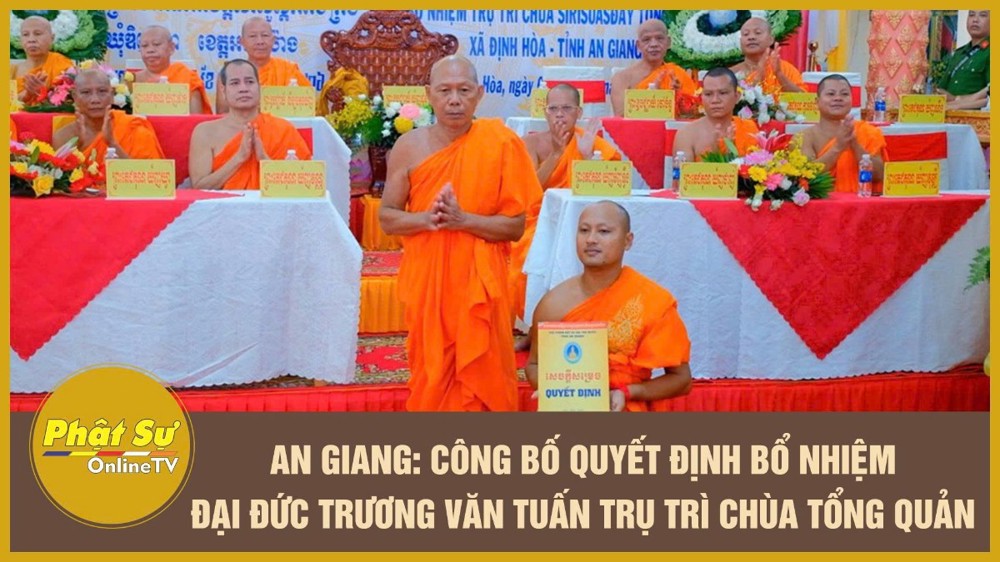 [Video] An Giang: Công bố Quyết định bổ nhiệm Đại đức Trương Văn Tuấn trụ trì chùa Tổng Quản