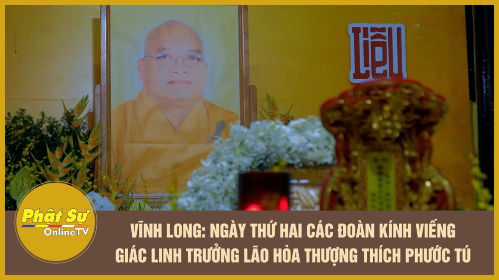 [Video] Vĩnh Long: Ngày thứ hai các đoàn kính viếng giác linh Trưởng lão Hòa thượng Thích Phước Tú