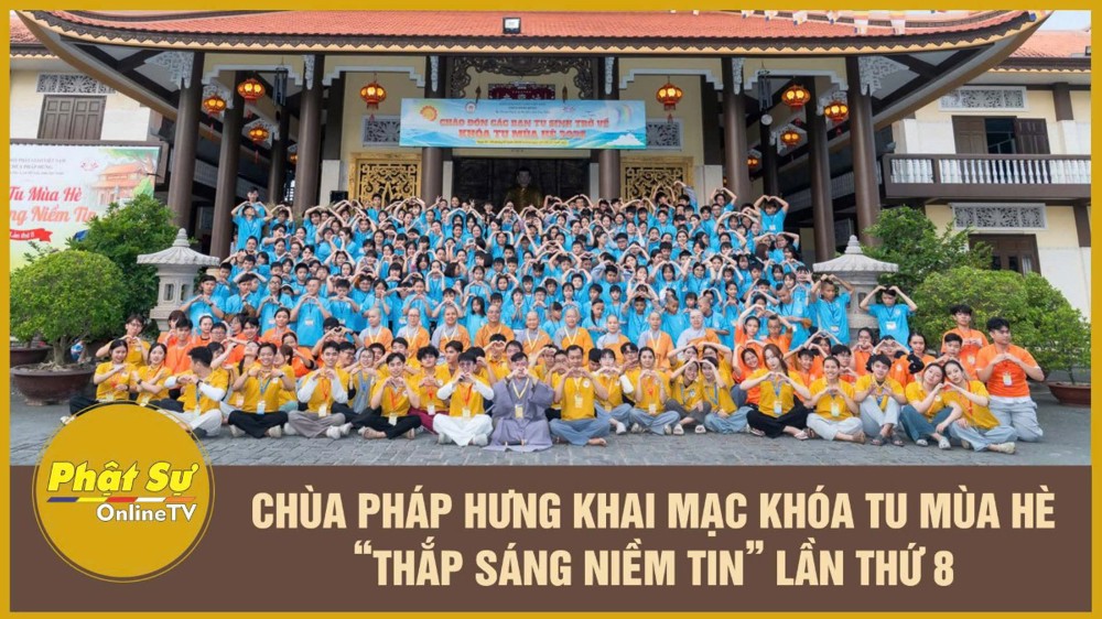 [Video] Tây Ninh: Chùa Pháp Hưng khai mạc Khóa sinh hoạt Phật pháp mùa hè “Thắp sáng niềm tin” lần thứ 8