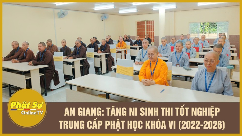 [Video] An Giang: Tăng Ni sinh thi tốt nghiệp Trung cấp Phật học khóa VI