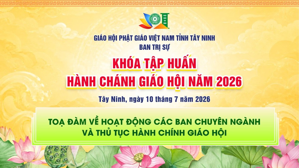 Tây Ninh: Ban Thường trực Ban Trị sự GHPGVN tỉnh tổ chức tọa đàm về công tác Phật sự