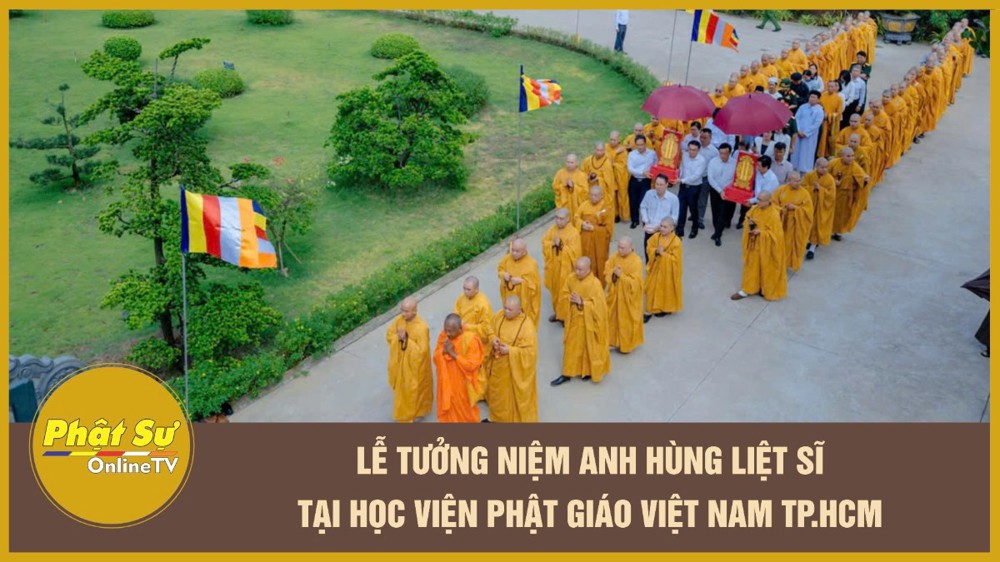 [Video] Lễ tưởng niệm Anh hùng Liệt sĩ tại Học viện Phật giáo Việt Nam TP.HCM