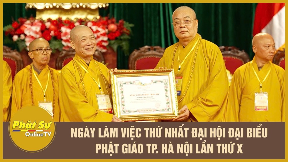 [Video] Ngày làm việc thứ nhất Đại hội Đại biểu Phật giáo TP. Hà Nội lần thứ X