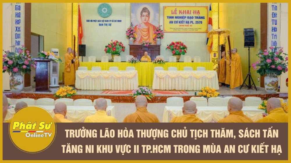 [Video] Trưởng lão Hòa thượng Chủ tịch thăm, sách tấn Tăng Ni khu vực II TP.HCM trong mùa An cư kiết hạ