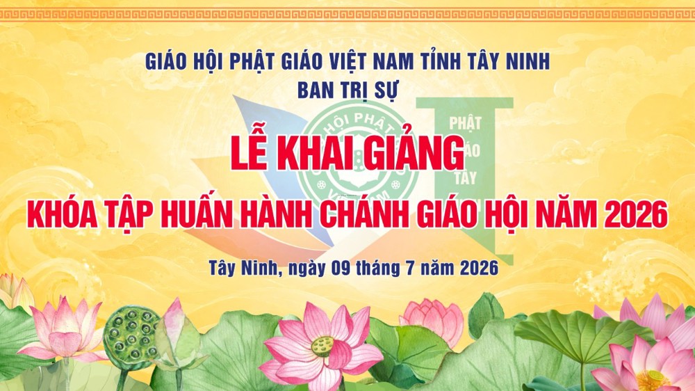 Tây Ninh: Lễ Khai giảng Khóa Tập huấn Hành chánh Giáo hội năm 2026