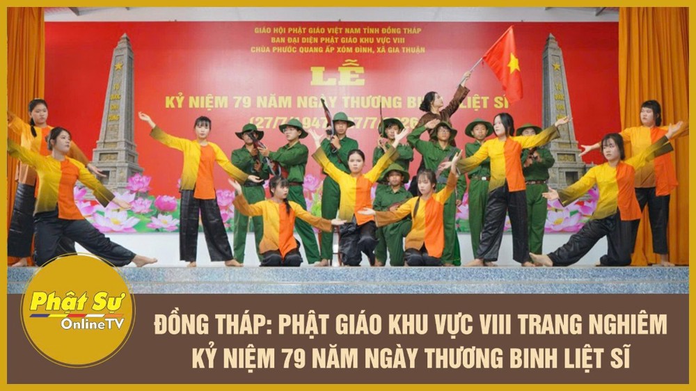 [Video] Đồng Tháp: Phật giáo Khu vực VIII trang nghiêm Kỷ niệm 79 năm ngày Thương binh Liệt sĩ