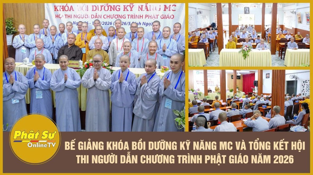 [Video] Cần Thơ: Bế giảng Khóa bồi dưỡng kỹ năng MC và tổng kết Hội thi Người dẫn chương trình Phật giáo năm 2026