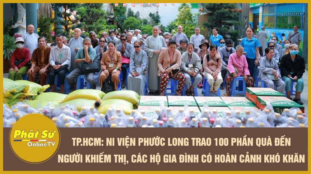 [Video] TP.HCM: Ni viện Phước Long trao 100 phần quà đến người khiếm thị và các hộ gia đình có hoàn cảnh khó khăn