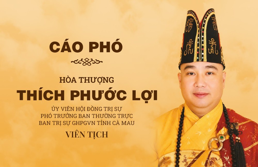 Trung ương Giáo hội cáo phó Hòa thượng Thích Phước Lợi, Phó trưởng ban Thường trực Ban Trị sự GHPGVN tỉnh Cà Mau viên tịch