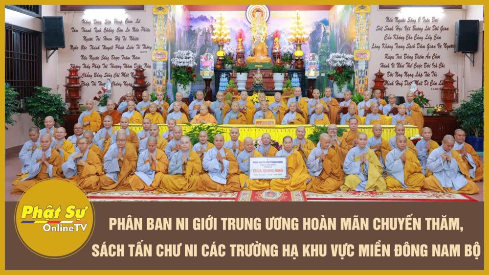 [Video] Phân ban Ni giới Trung ương hoàn mãn chuyến thăm, sách tấn chư Ni các trường hạ khu vực miền Đông Nam Bộ