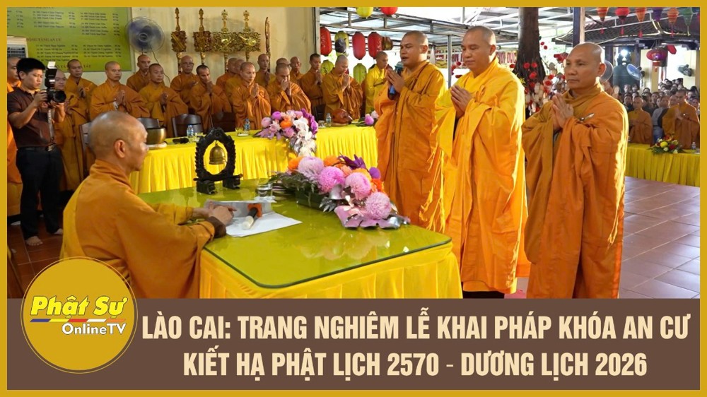 [Video] Lào Cai: Trang nghiêm lễ khai pháp khóa An cư kiết hạ Phật lịch 2570 – Dương lịch 2026
