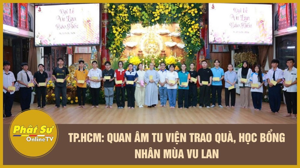 [Video] TP.HCM: Quan Âm Tu Viện trao quà, học bổng nhân mùa Vu Lan