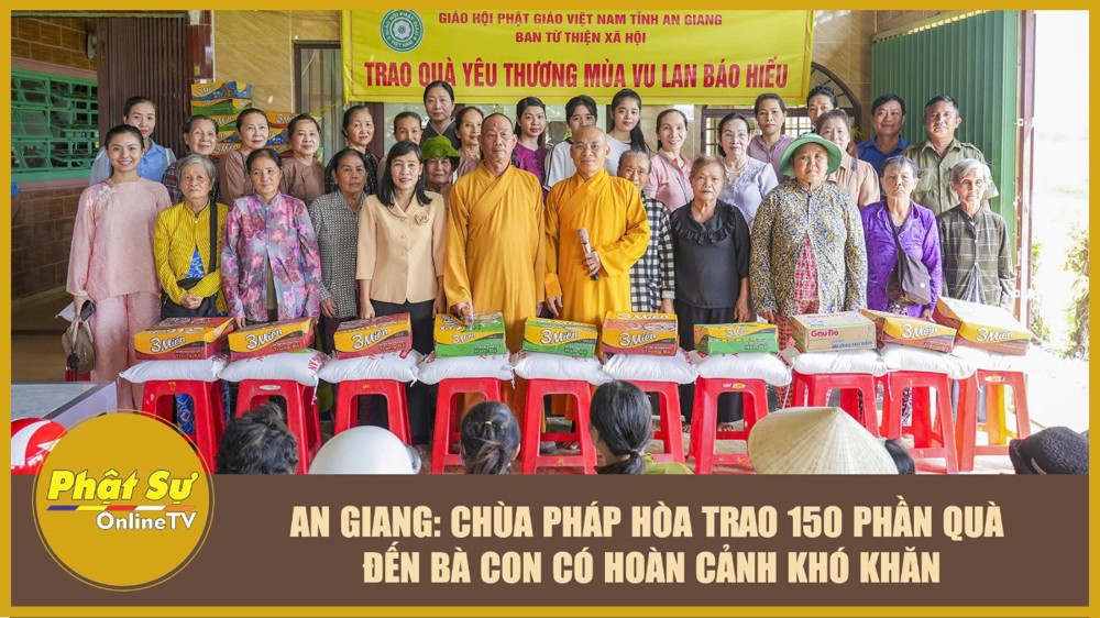 [Video] An Giang: Chùa Pháp Hòa trao 150 phần quà đến bà con có hoàn cảnh khó khăn