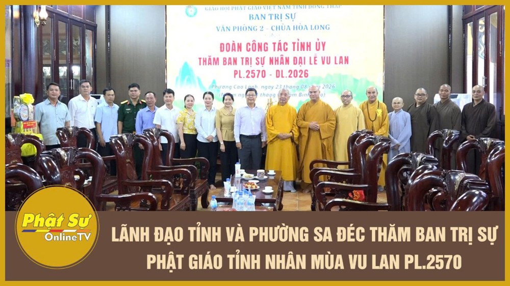 [Video] Lãnh đạo tỉnh và phường Sa Đéc thăm Ban Trị sự Phật giáo tỉnh nhân mùa Vu lan PL.2570