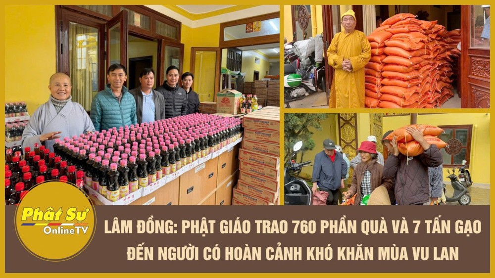 [Video] Lâm Đồng: Phật giáo trao 760 phần quà và 7 tấn gạo đến người có hoàn cảnh khó khăn mùa Vu Lan