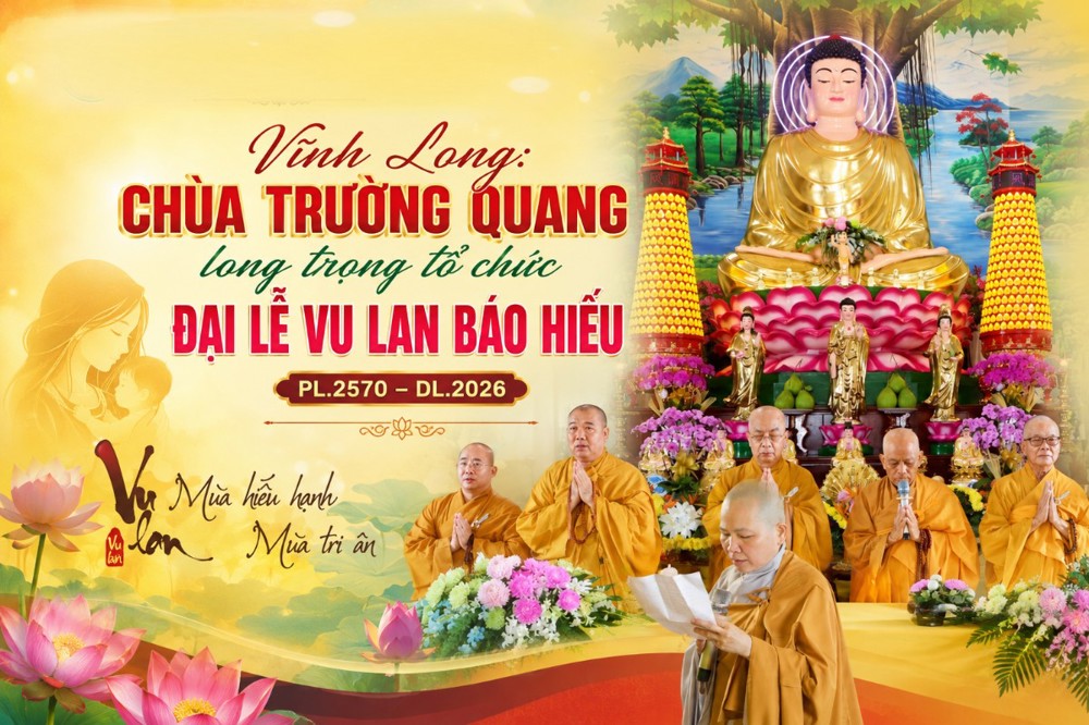 Vĩnh Long: Chùa Trường Quang long trọng tổ chức Đại lễ Vu Lan Báo hiếu PL.2570 – DL.2026