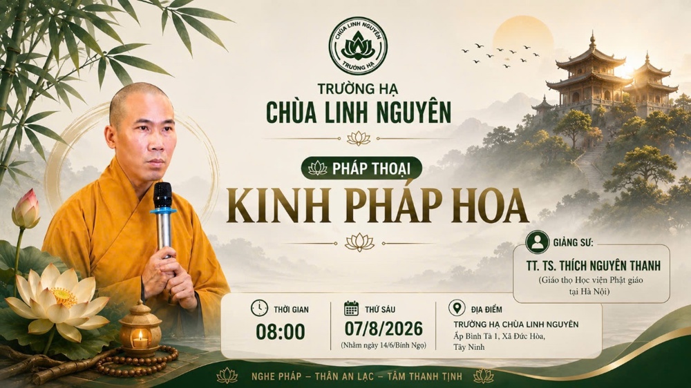 Tây Ninh: Trường hạ chùa Linh Nguyên nghe pháp thoại chuyên đề “Bồ Tát đạo và hành trình lợi tha” trong Kinh Pháp Hoa