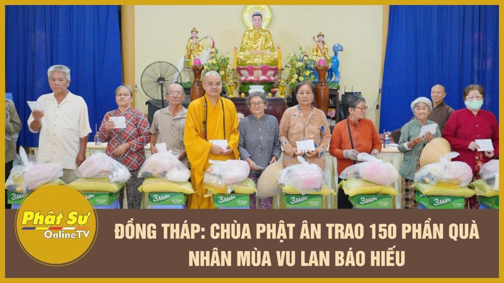 [Video] Đồng Tháp: Chùa Phật Ân trao 150 phần quà nhân mùa Vu lan Báo hiếu