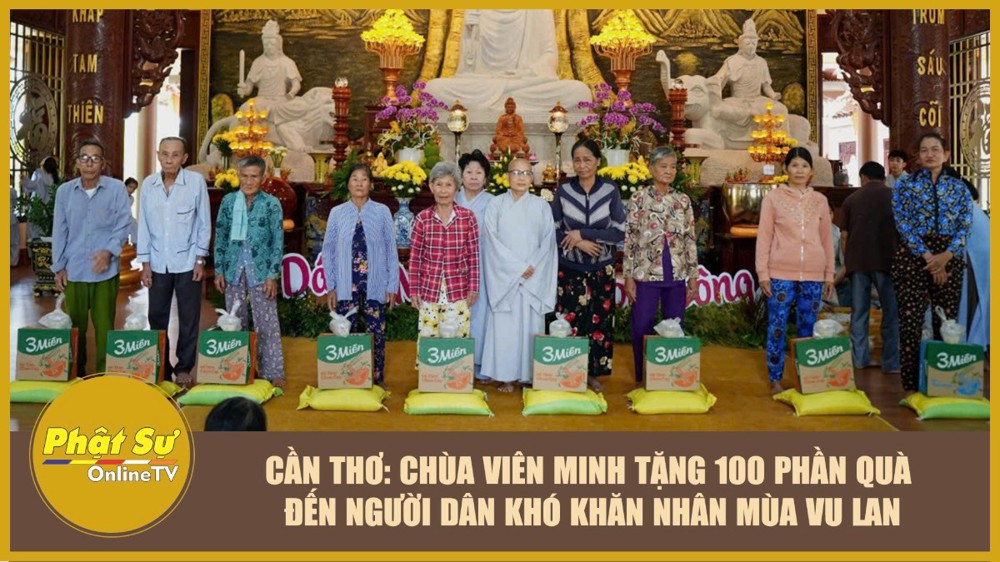 [Video] Cần Thơ: Chùa Viên Minh tặng 100 phần quà đến người dân khó khăn nhân mùa Vu lan