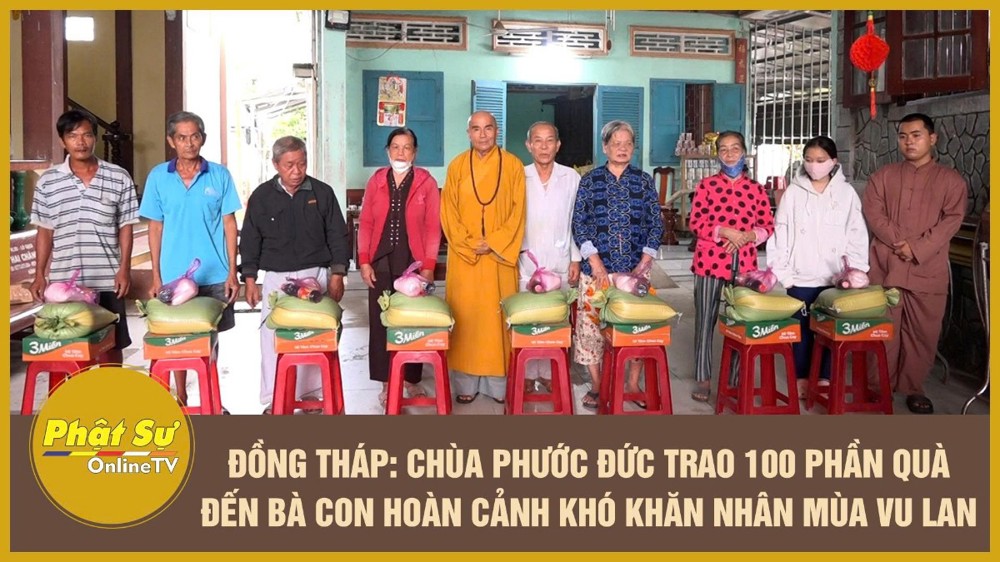 [Video] Đồng Tháp: Chùa Phước Đức trao 100 phần quà đến bà con hoàn cảnh khó khăn nhân mùa Vu lan