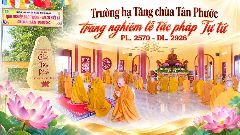 Vĩnh Long: Khép lại ba tháng An cư kiết hạ PL. 2570 – Trường hạ Tăng chùa Tân Phước trang nghiêm lễ tác pháp Tự tứ