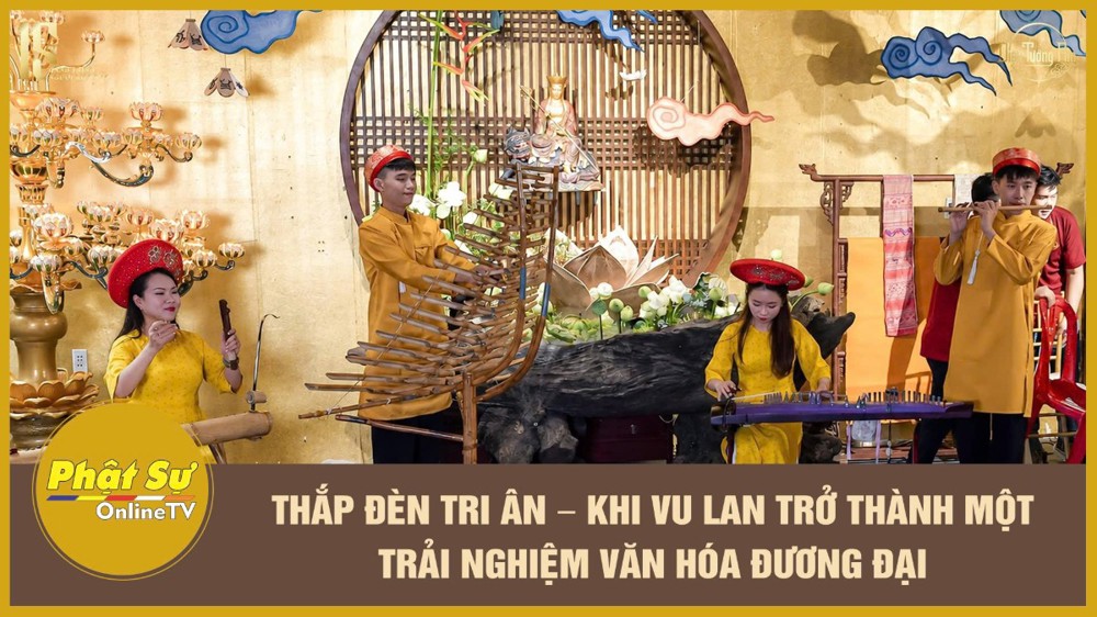 [Video] Thắp đèn tri ân - Khi Vu Lan trở thành một trải nghiệm văn hóa đương đại