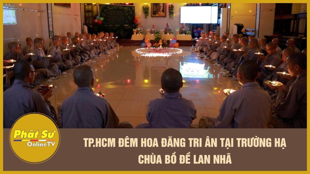 [Video] TP.HCM: Đêm hoa đăng tri ân tại trường hạ chùa Bồ Đề Lan Nhã
