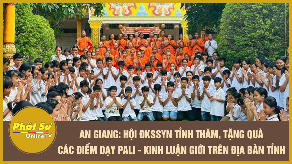 [Video] An Giang: Hội ĐKSSYN tỉnh thăm, tặng quà các điểm dạy Pali - Kinh luận giới trên địa bàn tỉnh