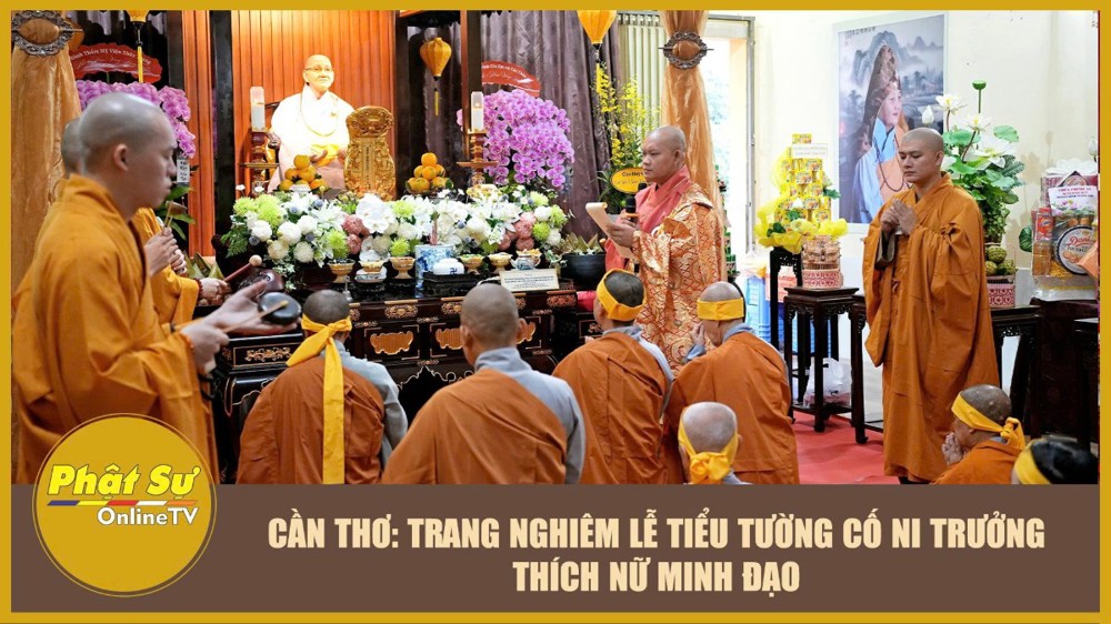 [Video] Cần Thơ: Trang nghiêm lễ Tiểu tường cố Ni trưởng Thích Nữ Minh Đạo