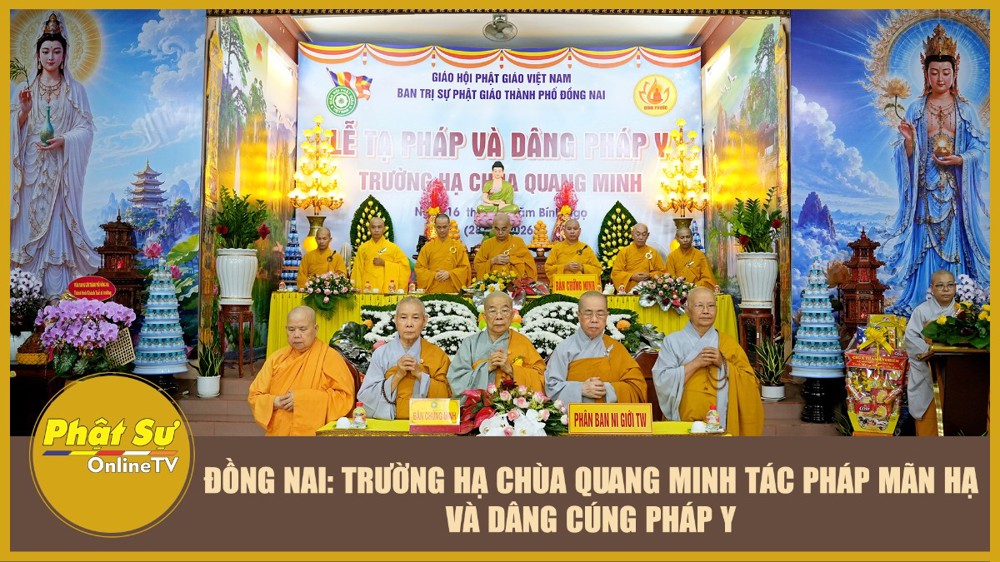 [Video] Đồng Nai: Trường hạ chùa Quang Minh tác pháp mãn hạ và dâng cúng Pháp y