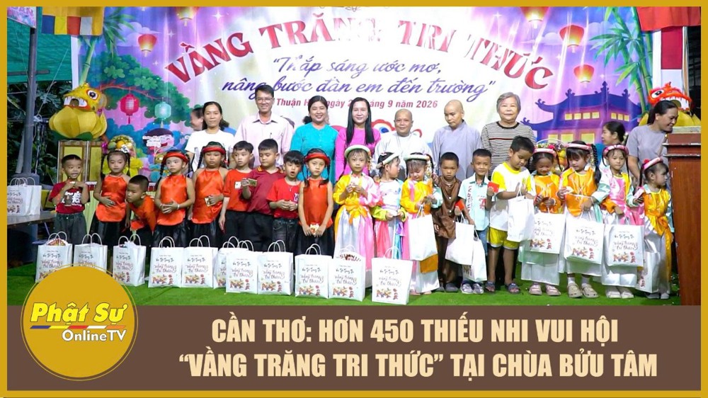 [Video] Cần Thơ: Hơn 450 thiếu nhi vui hội “Vầng trăng tri thức” tại chùa Bửu Tâm