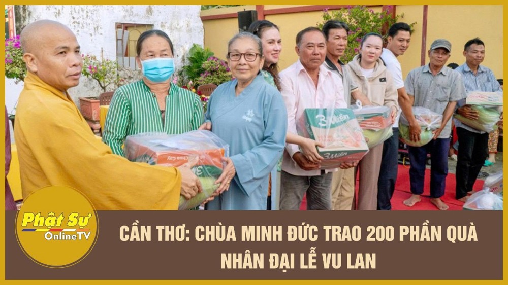 [Video] Cần Thơ: Chùa Minh Đức trao 200 phần quà nhân Đại lễ Vu lan