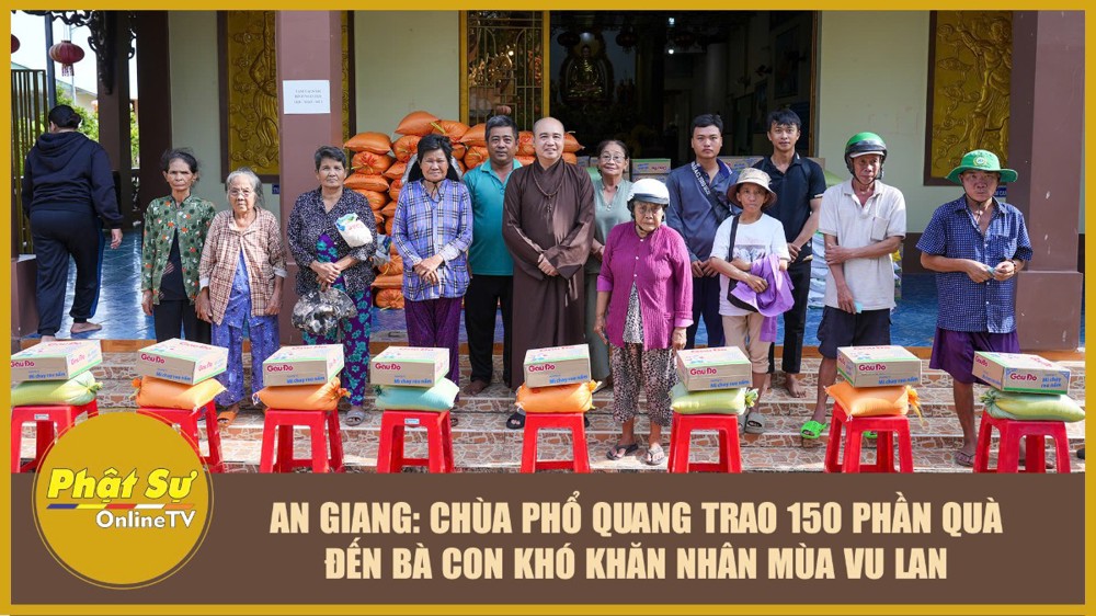 [Video] An Giang: Chùa Phổ Quang trao 150 phần quà đến bà con khó khăn nhân mùa Vu lan