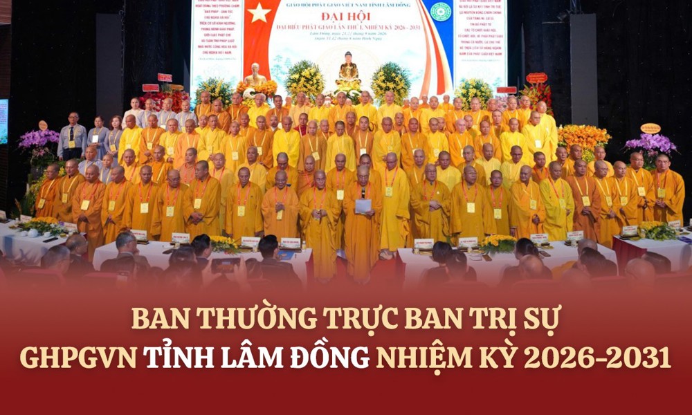 Danh sách và chức danh Ban Thường trực Ban Trị sự GHPGVN tỉnh Lâm Đồng, nhiệm kỳ 2026-2031